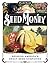 Seed Money: Growing America's Great Seed Companies