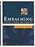 Embalming by Robert G. Mayer