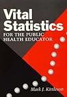 Vital Statistics: For the Public Health Educator