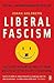 Liberal Fascism by Jonah Goldberg