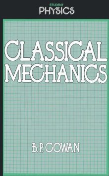 Classical Mechanics (Student Physics Series)