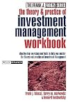 The Theory and Practice of Investments Management Workbook (Frank J. Fabozzi Series) The Theory and Practice of Investments Management Workbook (Frank J. Fabozzi Series)