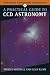 A Practical Guide to CCD As...