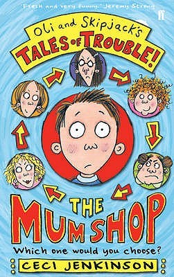 The Mum Shop (Tales of Trouble!)