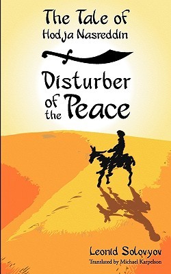 The Tale of Hodja Nasreddin: Disturber of the Peace (Paperback)