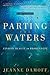 Parting the Waters by Jeanne Damoff