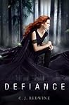 Defiance by C.J. Redwine Defiance by C.J. Redwine