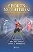 Sports Nutrition (Nutrition in Exercise & Sport)