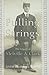 Pulling Strings: The Legacy of Melville A. Clark