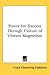Power for Success Through Culture of Vibrant Magnetism by Frank Channing Haddock