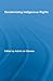 Decolonising Indigenous Rights (Routledge Studies in Anthropology)