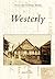 Westerly (RI) (Postcard History Series)