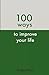 100 Ways To Improve Your Life
