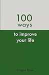 100 Ways To Improve Your Life