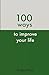 100 Ways To Improve Your Life