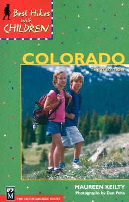 Best Hikes With Children In Colorado (Paperback)