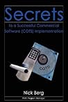 Secrets to a Successful Commercial Software (Cots) Implementation