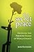The Secret Peace: Exposing the Positive Trend of World Events