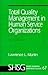 Total Quality Management in Human Service Organizations (SAGE Human Services Guides)