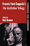 Francis Ford Coppola's The Godfather Trilogy (Cambridge Film Handbooks) (Volume 0)