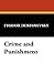Crime and Punishment by Fyodor Dostoevsky