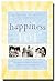 Happiness 101 by Gregory R. Wille