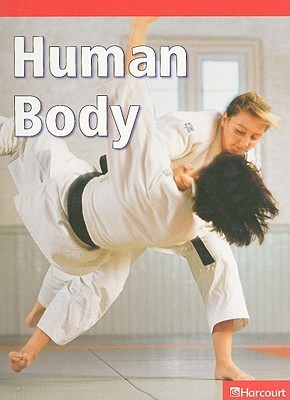 Harcourt Science: Below-Level Reader Science 2009 Grade 4 Human Body (Paperback)
