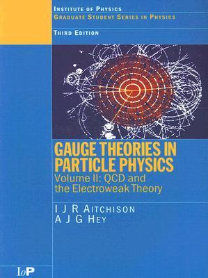 Gauge Theories in Particle Physics, Volume 2:  Non-Abelian Gauge Theories : Qcd and the Electoweak Theory (Paperback)