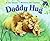 Daddy Hug