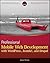 Professional Mobile Web Development with WordPress, Joomla! and Drupal