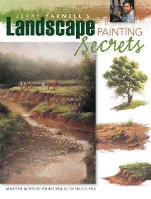 Jerry Yarnell's Landscape Painting Secrets (Paperback)