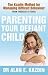 Parenting Your Defiant Child by Alan E. Kazdin Parenting Your Defiant Child by Alan E. Kazdin