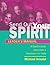 Send Out Your Spirit: Prepa...