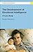 The Development of Emotional Intelligence: A Case Study (Concepts in Developmental Psychology)