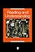 Reading and Understanding: An Introduction to the Psychology of Reading