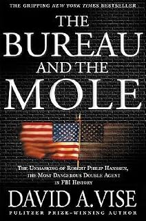 The Bureau and the Mole by David A. Vise