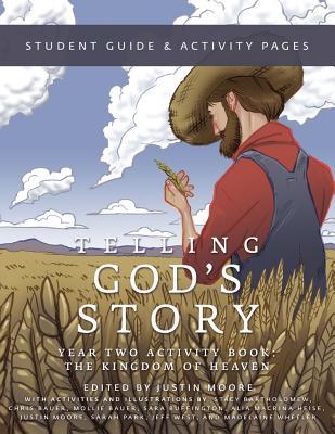 Telling God's Story, Year Two: The Kingdom of Heaven: Student Guide & Activity Pages (Paperback)