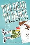 Too Dead To Dance