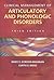 Clinical Management of Articulatory and Phonologic Disorders