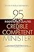 25 Indispensable qualities Of a Credible and competent Minister: Your quality as a man or woman of god will determine the quality of work you will do for the lord.