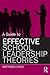 A Guide to Effective School Leadership Theories