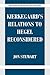 Kierkegaard's Relations to Hegel Reconsidered (Modern European Philosophy)
