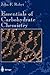 Essentials of Carbohydrate Chemistry (Springer Advanced Texts in Chemistry)
