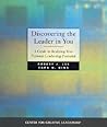 Discovering the Leader in You: A Guide to Realizing Your Personal Leadership Potential