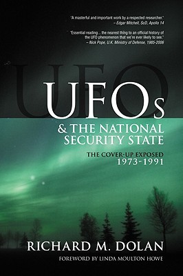 UFOs and the National Security State: The Cover-up Exposed 1973-1991 (Paperback)