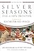 Silver Seasons and a New Frontier by Jim Mandelaro