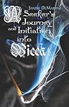 A Seeker's Journey And Initiation into Wicca