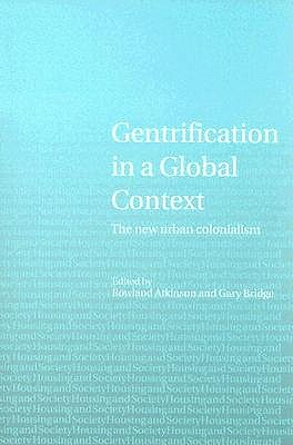 Gentrification in a Global Context: The New Urban Colonialism (Paperback)