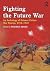 Fighting the Future War