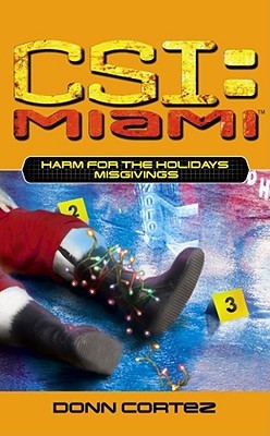 Harm for the Holidays: Misgivings (CSI: Miami, #5)